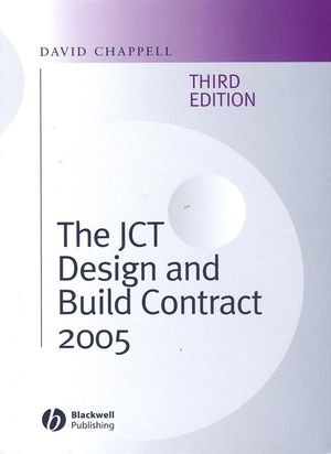 The Jct Design And Build Contract 2005 Third Edition David Chappellauth