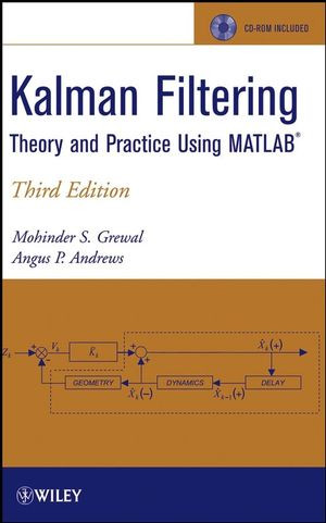 Kalman Filtering Theory And Practice Using Matlab Third Edition Mohinder S Grewal