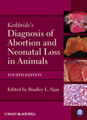 Kirkbrides Diagnosis Of Abortion And Neonatal Loss In Animals Fourth Edition Njaa