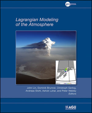 Lagrangian Modeling Of The Atmosphere John Lin Dominik Brunner