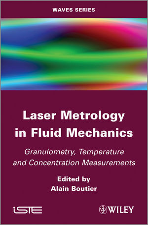 Laser Metrology In Fluid Mechanics Alain Boutier