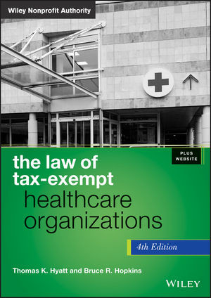 The Law Of Taxexempt Healthcare Organizations 4th Edition Thomas K Hyatt