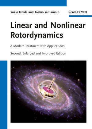 Linear And Nonlinear Rotordynamics A Modern Treatment With Applications Second Edition Prof Yukio Ishida