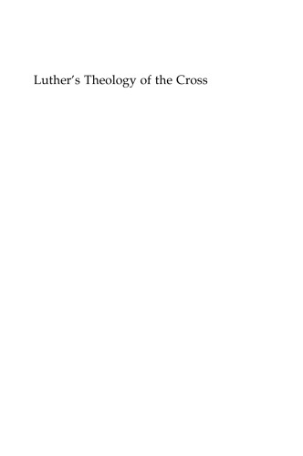 Luthers Theology Of The Cross Martin Luthers Theological Breakthrough Second Edition Alister E Mcgrathauth