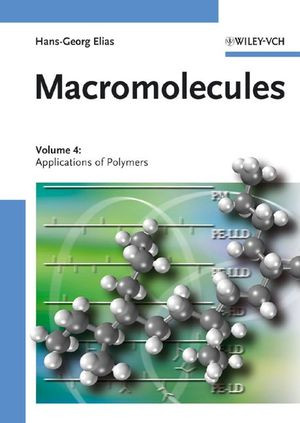 Macromolecules In 4 Vol V 4 Applications Of Polymers Elias Hansgeorg