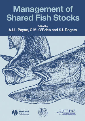 Management Of Shared Fish Stocks Andrew I L Payne Carl M Obrien