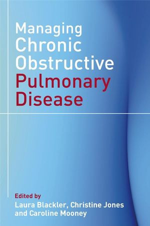 Managing Chronic Obstructive Pulmonary Disease Laura Blackler