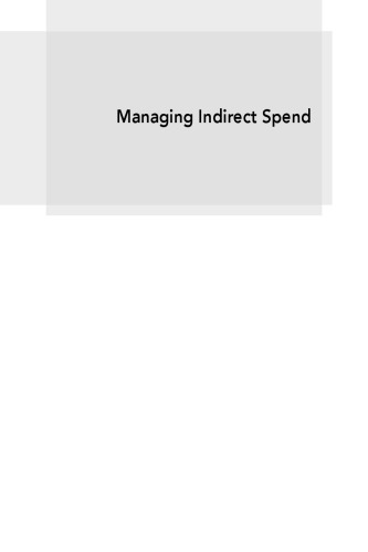 Managing Indirect Spend Enhancing Profitability Through Strategic Sourcing Joe Payne
