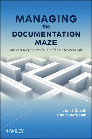Managing The Documentation Maze Answers To Questions You Didnt Even Know To Ask Janet Gough