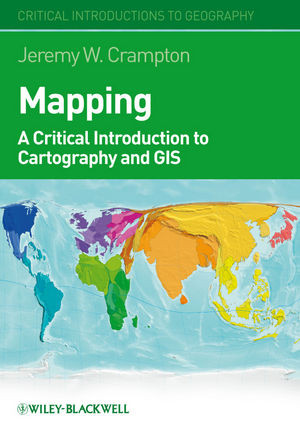 Mapping A Critical Introduction To Cartography And Gis Jeremy W Cramptonauth