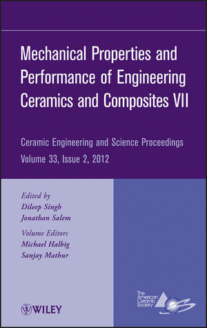 Mechanical Properties And Performance Of Engineering Ceramics And Composites Vii Jonathan Salem