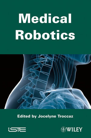 Medical Robotics Jocelyne Troccaz