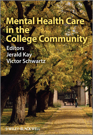 Mental Health Care In The College Community Jerald Kay Victor Schwartz