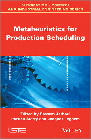 Metaheuristics For Production Scheduling Bassem Jarboui Patrick Siarry