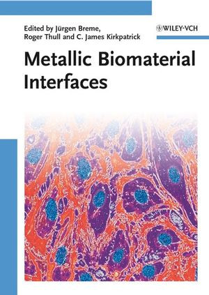 Metallic Biomaterial Interfaces Jrgen Breme C James Kirkpatrick