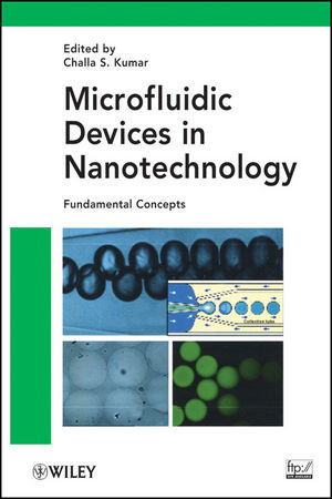Microfluidic Devices In Nanotechnology Fundamental Concepts Challa S S R Kumar