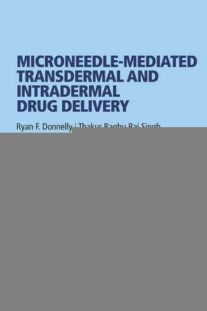 Microneedlemediated Transdermal And Intradermal Drug Delivery Ryan F Donnelly