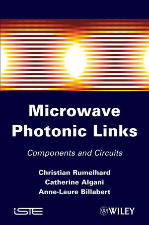 Microwave Photonic Links Christian Rumelhard Catherine Algani