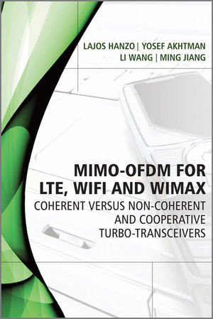 Mimoofdm For Lte Wifi And Wimax Prof Lajos Hanzo Dr Yosef Jos Akhtman