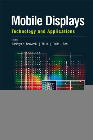 Mobile Displays Technology And Applications Anthony C Loweeds
