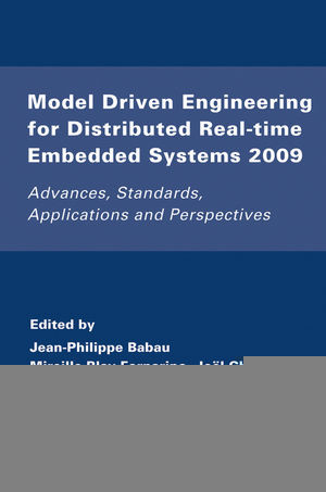 Modeldriven Engineering For Distributed Realtime Systems Marte Modeling Model Transformations And Their Usages Mireille Blayfornarino