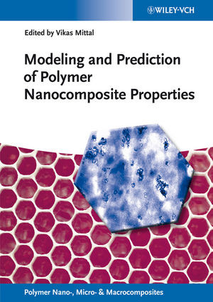 Modeling And Prediction Of Polymer Nanocomposite Properties Vikas Mittal