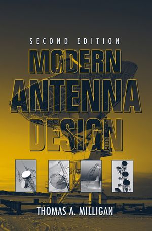 Modern Antenna Design Second Edition Thomas A Milliganauth