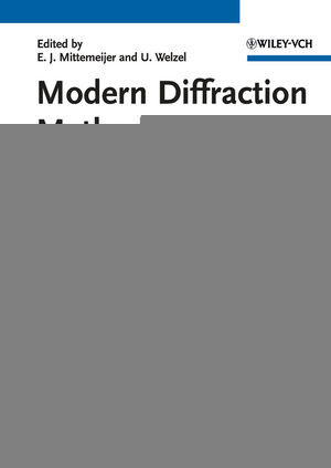 Modern Diffraction Methods E J Mittemeijer U Welzel