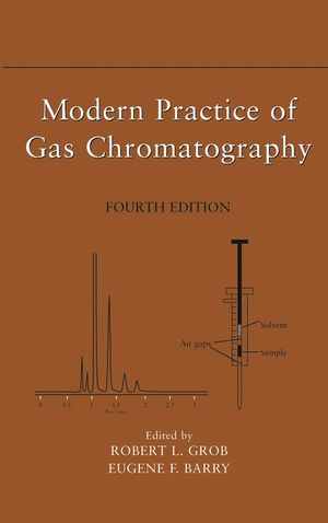 Modern Practice Of Gas Chromatography Fourth Edition Robert L Grob