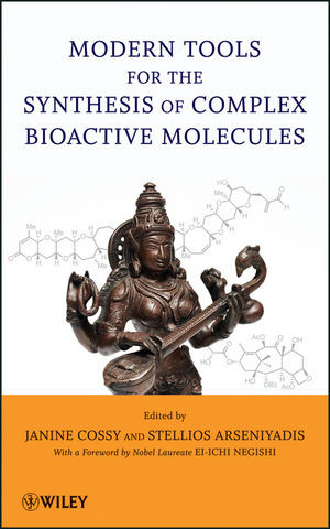 Modern Tools For The Synthesis Of Complex Bioactive Molecules Janine Cossy