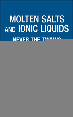 Molten Salts And Ionic Liquids Never The Twain Marcelle Gauneescard