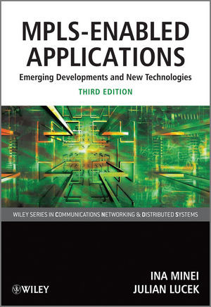Mplsenabled Applications Emerging Developments And New Technologies Second Edition Ms Ina Minei