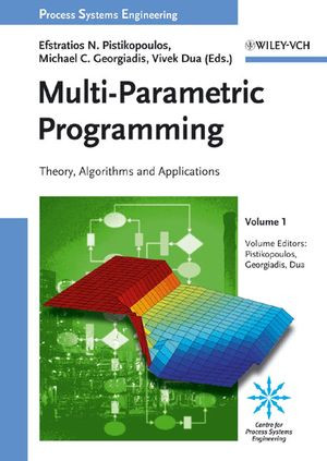 Multiparametric Programming Theory Algorithms And Applications Volume 1 Efstratios N Pistikopoulos