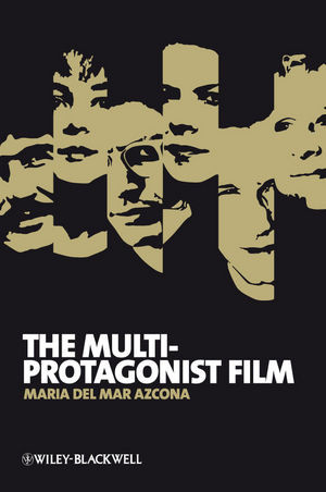 The Multiprotagonist Film Maria Del Mar Azconaauth Barry Keith Granteds