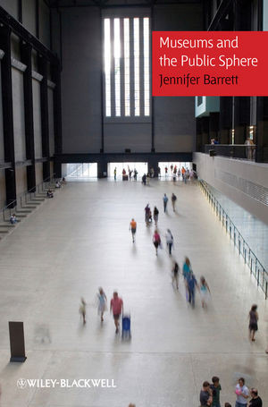 Museums And The Public Sphere Jennifer Barrettauth