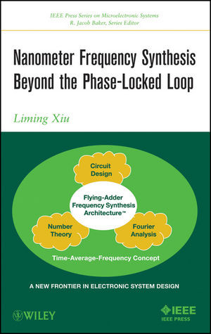 Nanometer Frequency Synthesis Beyond The Phaselocked Loop Liming Xiuauth