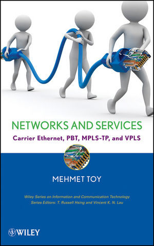 Networks And Services Carrier Ethernet Pbt Mplstp And Vpls Mehmet Toyauth