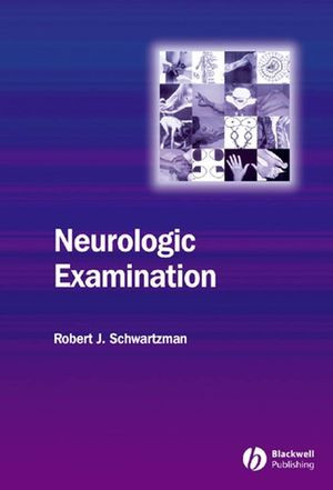 Neurologic Examination Robert Schwartzman