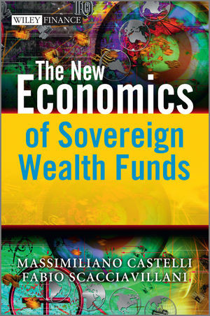 The New Economics Of Sovereign Wealth Funds Massimiliano Castelli