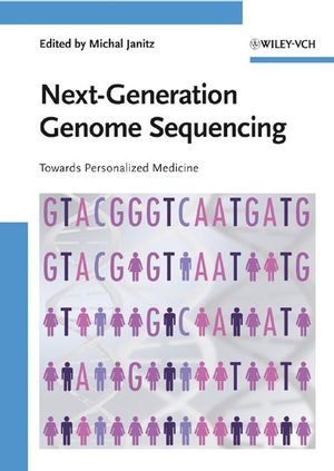 Next Generation Genome Sequencing Towards Personalized Medicine Michal Janitz