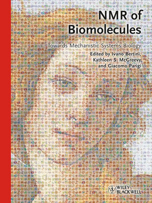 Nmr Of Biomolecules Towards Mechanistic Systems Biology Ivano Bertini