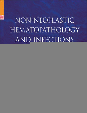 Nonneoplastic Hematopathology And Infections Hernani Cualing