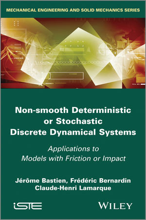 Nonsmooth Deterministic Or Stochastic Discrete Dynamical Systems Jerome Bastien
