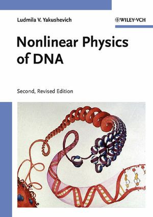 Nonlinear Physics Of Dna Second Edition Ludmila V Yakushevichauth