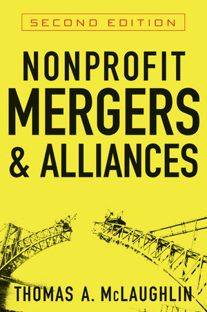 Nonprofit Mergers And Alliances Second Edition Thomas A Mclaughlinauth
