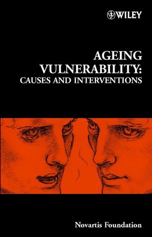 Ageing Vulnerability Causes And Interventions Novartis Foundation Symposium 235 Novartis Foundationeds
