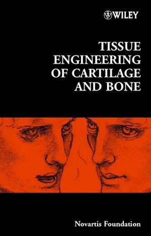 Tissue Engineering Of Cartilage And Bone Novartis Foundation Symposium 249 Novartis Foundationeds