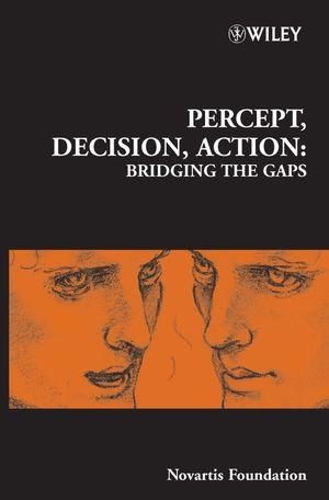 Percept Decision Action Bridging The Gaps Novartis Foundation Symposium 270 Novartis Foundationeds