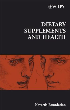 Dietary Supplements And Health Novartis Foundation Symposium 282 Novartis Foundationeds