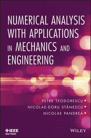 Numerical Analysis With Applications In Mechanics And Engineering Petre Teodorescu